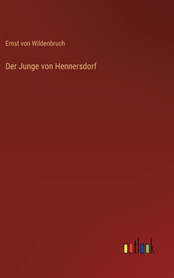 Der Junge von Hennersdorf [German] 3368620932 Book Cover