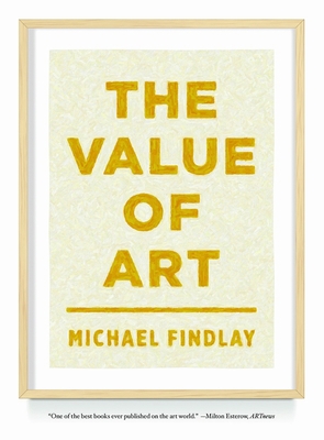 The Value of Art: Money, Power, Beauty 3791349139 Book Cover