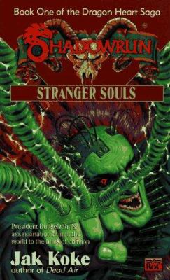 Shadowrun 26: Stranger Souls (The Dragon Heart ... 0451456106 Book Cover