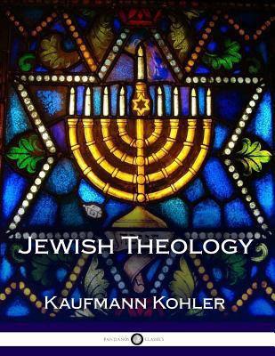 Jewish Theology 1537549243 Book Cover