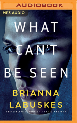 What Can't Be Seen 1713638215 Book Cover