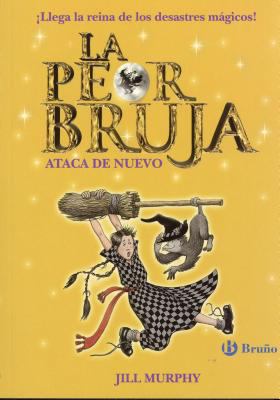 La Peor Bruja Ataca de Nuevo [Spanish] 846960340X Book Cover