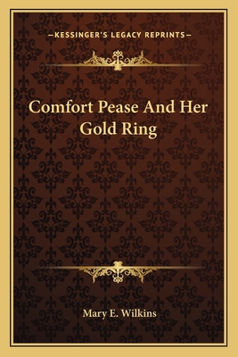 Comfort Pease And Her Gold Ring 1163702927 Book Cover