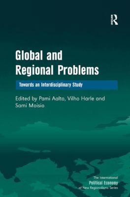 Global and Regional Problems: Towards an Interd... 1409408418 Book Cover