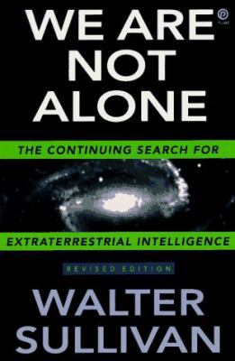 We Are Not Alone: The Continuing Search for Ext... 0452272246 Book Cover