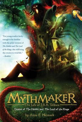 Mythmaker: The Life of J.R.R. Tolkien, Creator ... 0544023242 Book Cover
