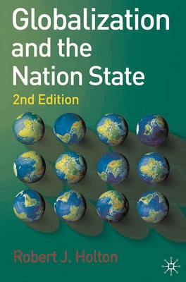 Globalization and the Nation State: 2nd Edition 0230274560 Book Cover