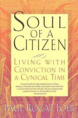 Soul of a Citizen: Living with Conviction in a ... 0312204353 Book Cover