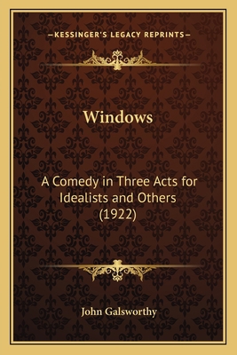 Windows: A Comedy in Three Acts for Idealists a... 116400235X Book Cover