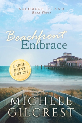 Beachfront Embrace Large Print (Solomons Island... 1953722172 Book Cover
