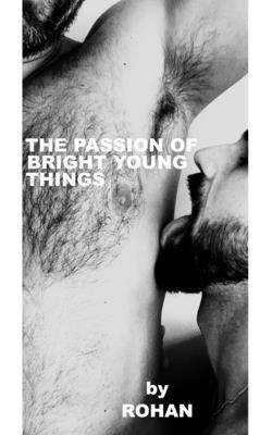 The Passion of Bright Young Things B08RH5K44M Book Cover