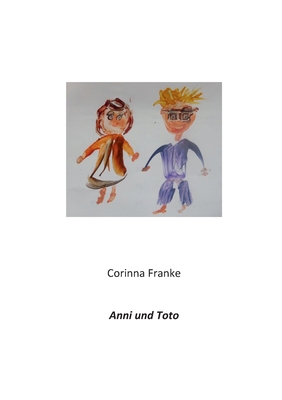 Anni und Toto [German] 3751915710 Book Cover