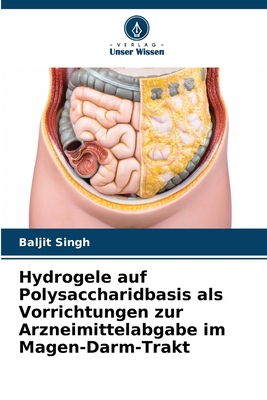Hydrogele auf Polysaccharidbasis als Vorrichtun... [German] 6208625521 Book Cover