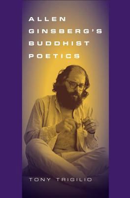 Allen Ginsberg's Buddhist Poetics 0809327554 Book Cover