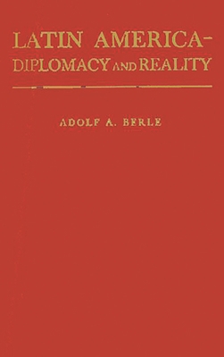 Latin America: Diplomacy and Reality 0313229708 Book Cover