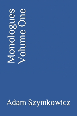 Monologues Volume One B096TTSCD4 Book Cover