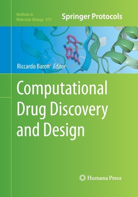 Computational Drug Discovery and Design 1493962272 Book Cover