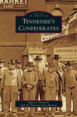 Tennessee's Confederates 1531658369 Book Cover