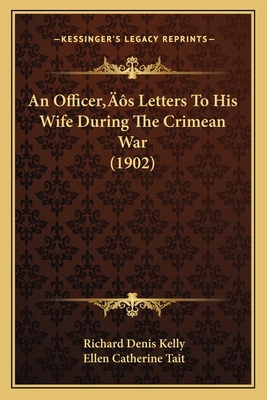 An Officer's Letters To His Wife During The Cri... 1166485617 Book Cover