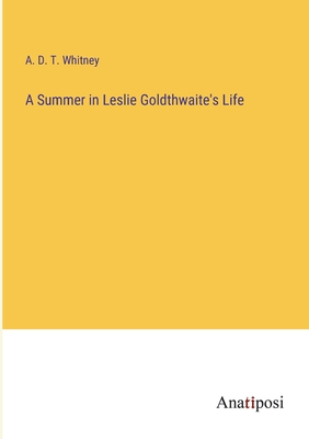 A Summer in Leslie Goldthwaite's Life 3382159503 Book Cover