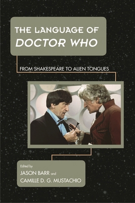 Language of Doctor Who: From Shakespeare to Ali... 1442234806 Book Cover