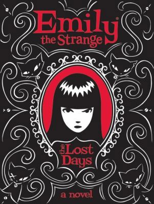 Emily the Strange: The Lost Days 0061452297 Book Cover