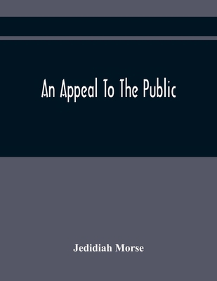 An Appeal To The Public: On The Controversy Res... 9354441629 Book Cover