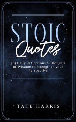 Stoic Quotes: 365 Daily Reflections & Thoughts ... 1922346411 Book Cover