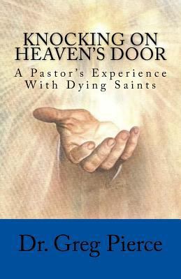 Knocking On Heaven's Door 1461076528 Book Cover