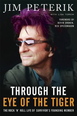 Through the Eye of the Tiger: The Rock 'n' Roll... 1941631274 Book Cover