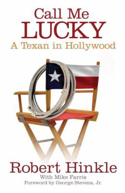 Call Me Lucky: A Texan in Hollywood 0806191015 Book Cover