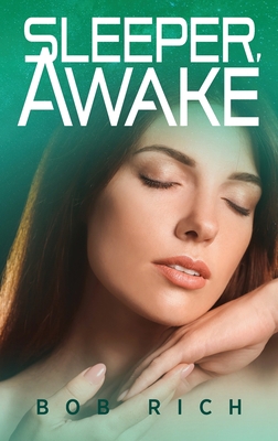 Sleeper, Awake 1615995579 Book Cover
