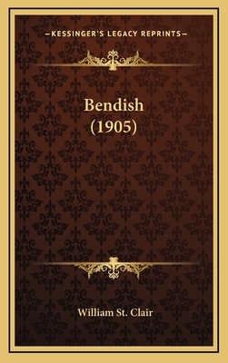 Bendish (1905) 1166541002 Book Cover