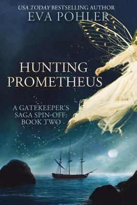 Hunting Prometheus: A Gatekeeper's Spin-Off, Bo... 1546300732 Book Cover