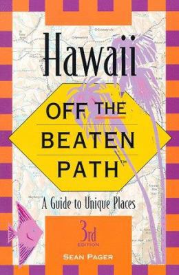 Hawaii Off the Beaten Path: A Guide to Unique P... 0762700998 Book Cover