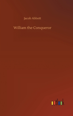 William the Conqueror 3734071739 Book Cover