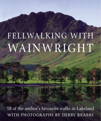 Fellwalking With Wainwright: 18 of the Author's... 0711226571 Book Cover