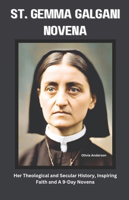 St. Gemma Galgani Novena: Her Theological and S...            Book Cover