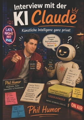 Interview mit der KI Claude: Künstliche Intelli... [German] B0H66BH94P Book Cover