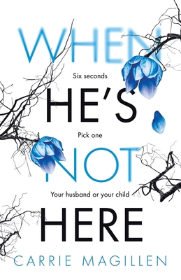 When He's Not Here 191369206X Book Cover