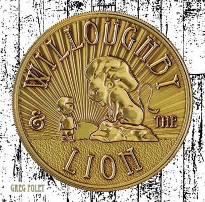 Willoughby & the Lion 0061547514 Book Cover