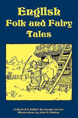 English Folk and Fairy Tales 1604598700 Book Cover