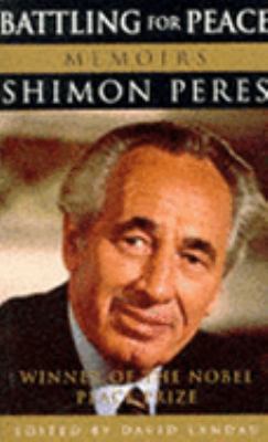 Battling for Peace: Memoirs 1857977548 Book Cover