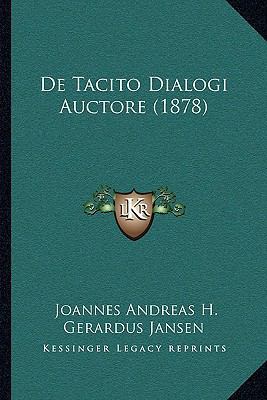 De Tacito Dialogi Auctore (1878) [Latin] 1167449312 Book Cover
