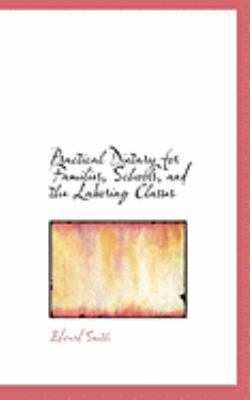 Practical Dietary for Families, Schools, and th... 0559036388 Book Cover