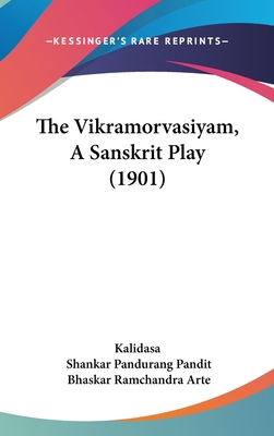 The Vikramorvasiyam, A Sanskrit Play (1901) [Russian] 1120384729 Book Cover