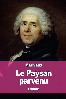 Le Paysan parvenu [French] 1537764497 Book Cover