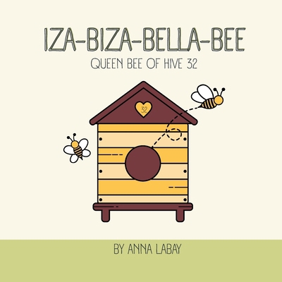Iza-Biza-Bella-Bee B0FH5WKXZH Book Cover