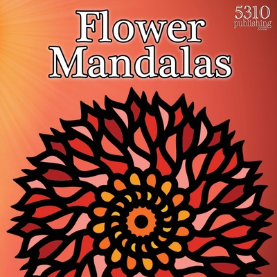 Flower Mandalas [Large Print] 1990158315 Book Cover