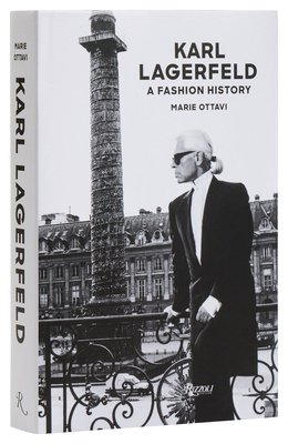 Karl Lagerfeld: A Fashion History 084783459X Book Cover